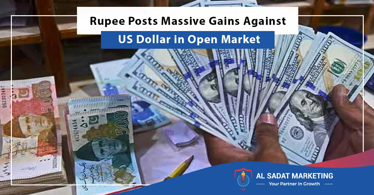 rupee posts massive gains against us dollar in open market, al sadat marketing, real estate agency in blue area islamabad