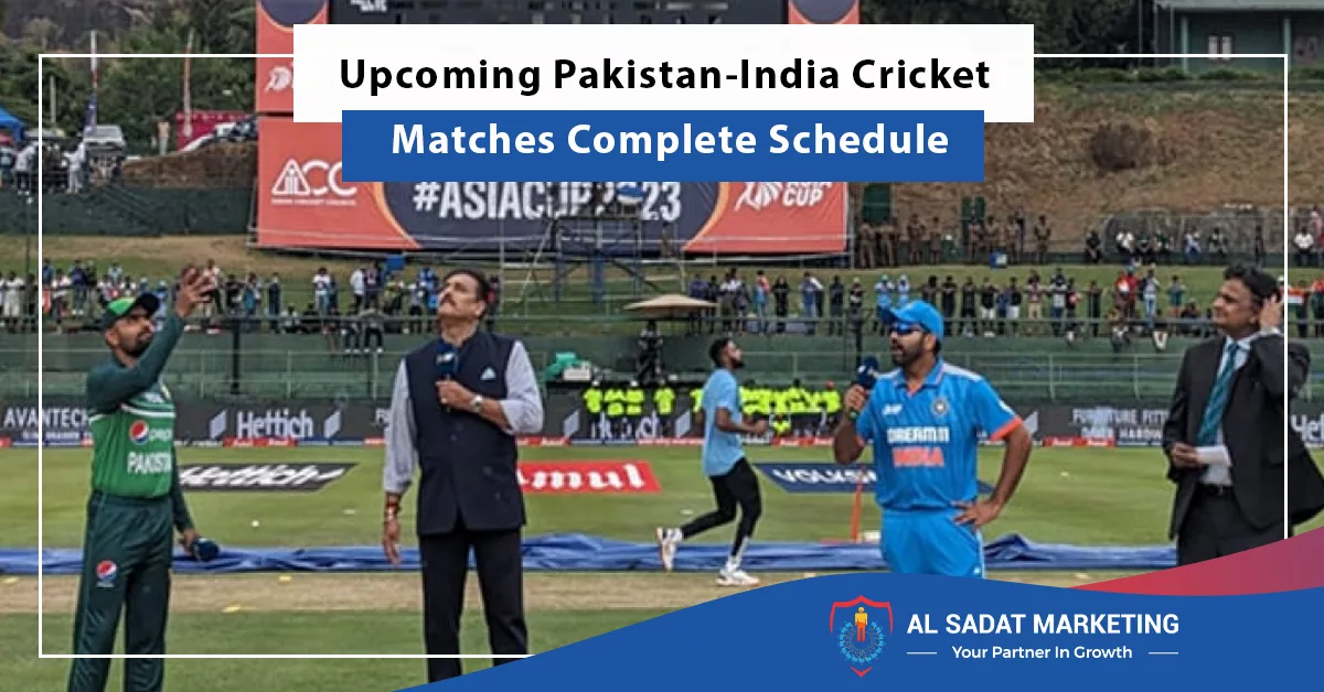 upcoming pakistan india cricket matches complete schedule, al sadat marketing, real estate agency in blue area islamabad pakistan