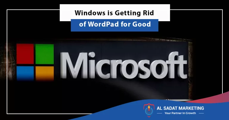 windows is getting rid of wordpad for good, al sadat marketing, real estate agency in blue area islamabad pakistan