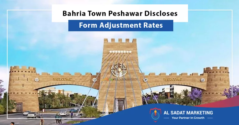 bahria town peshawar discloses form adjustment rates, al sadat marketing, real estate agency in blue area islamabad