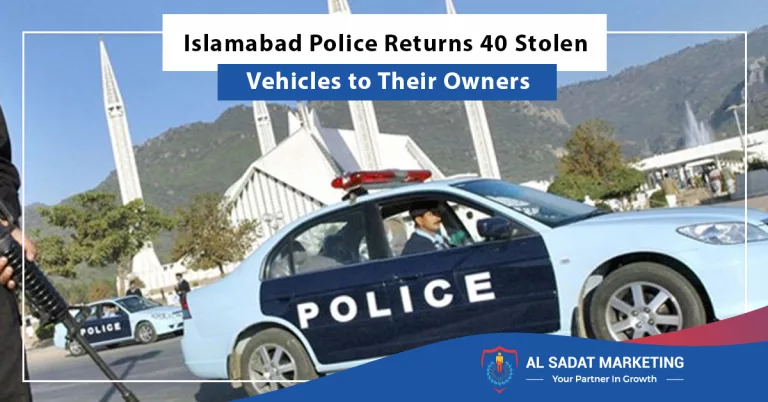 islamabad police returns 40 stolen vehicles to their owners, al sadat marketing, real estate agency in blue area islamabad