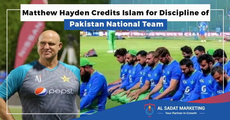 matthew hayden credits islam for discipline of pakistani team, al sadat marketing, real estate agency in blue area islamabad pakistan