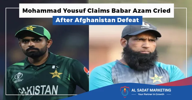 mohammad yousuf claims babar azam cried after afghanistan defeat, al sadat marketing, real estate agency in blue area islamabad