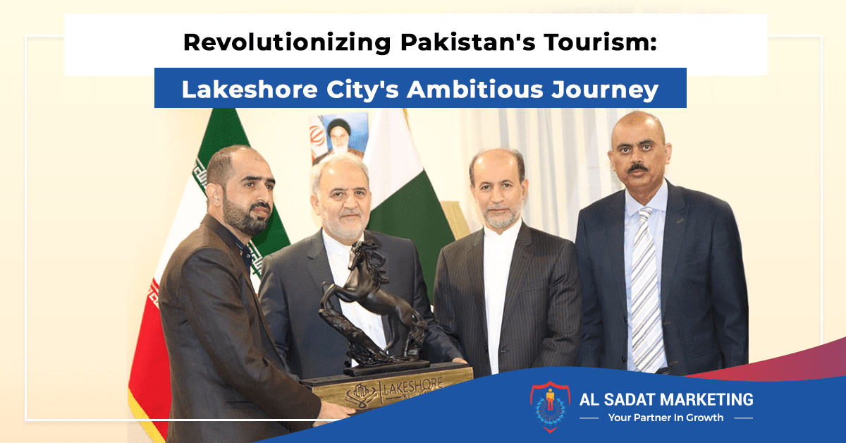 revolutionizing pakistan's tourism: lakeshore city's ambitious journey, al sadat marketing, real estate agency in blue area islamabad pakistan