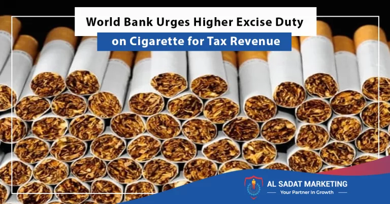 world bank urges higher excise duty on cigarette for tax revenue, al sadat marketing, real estate agency in blue area islamabad pakistan