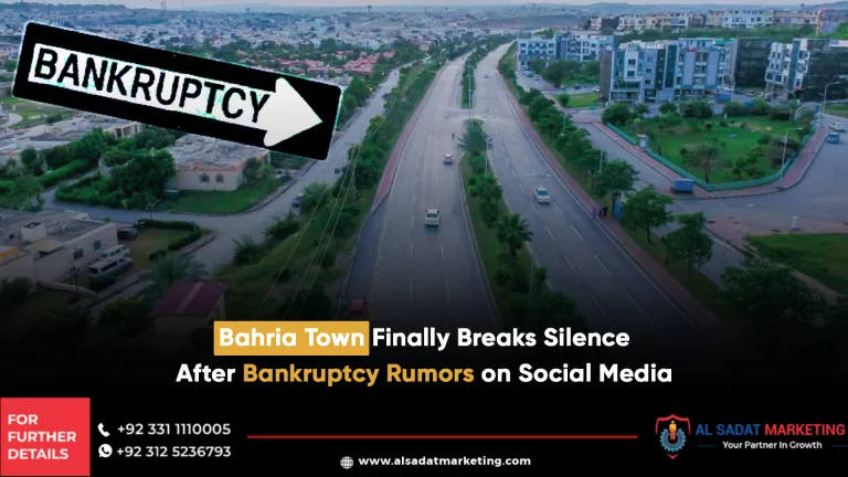 bahria town finally breaks silence after bankruptcy rumors on social media, al sadat marketing, real estate agency in blue area islamabad