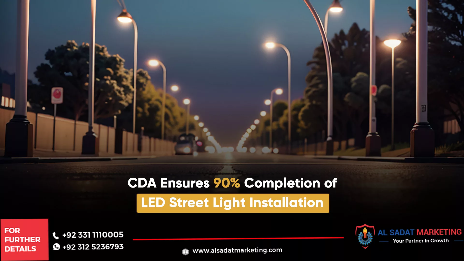 cda ensures 90% completion of led street light installation, al sadat marketing, real estate agency in blue area islamabad