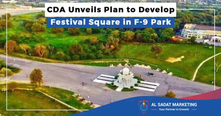 cda unveils plan to develop festival square in f-9 park, al sadat marketing, real estate agency in blue area islamabad pakistan