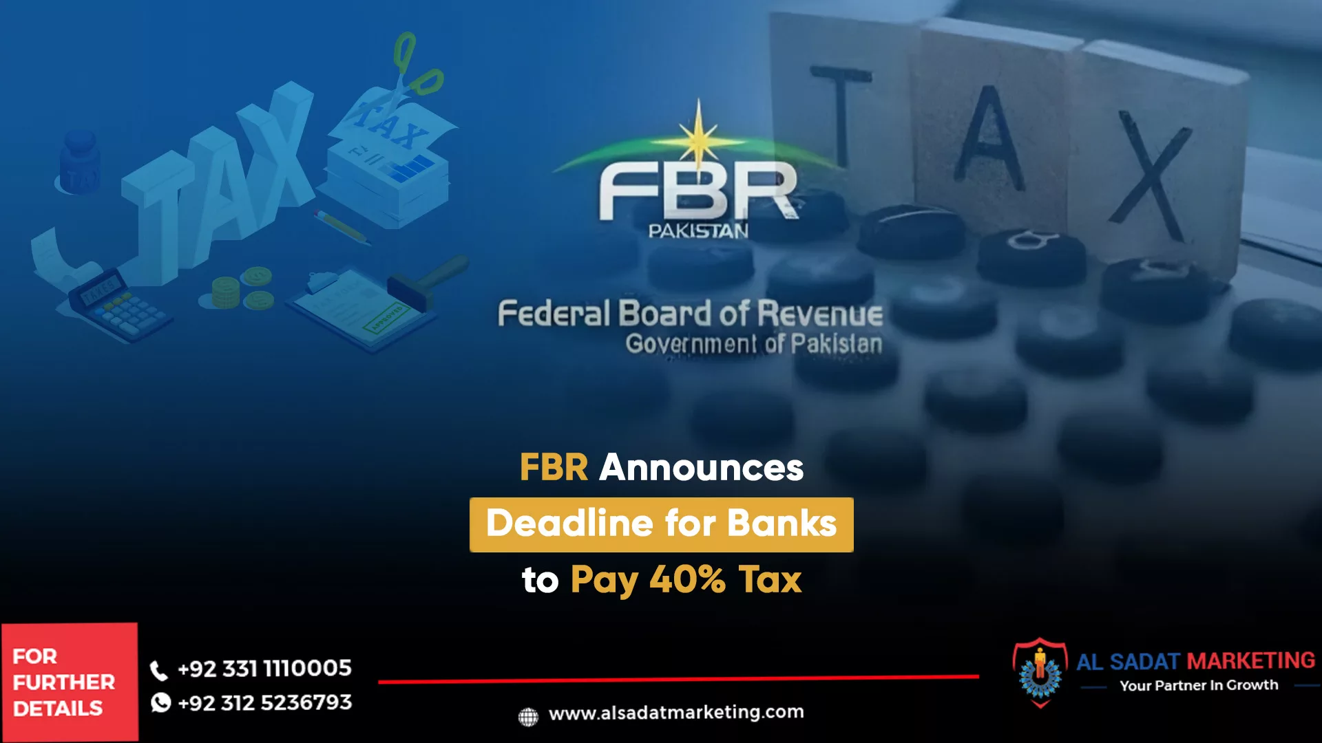 fbr announces deadline for banks to pay 40% tax, al sadat marketing, real estate agency in blue area islamabad