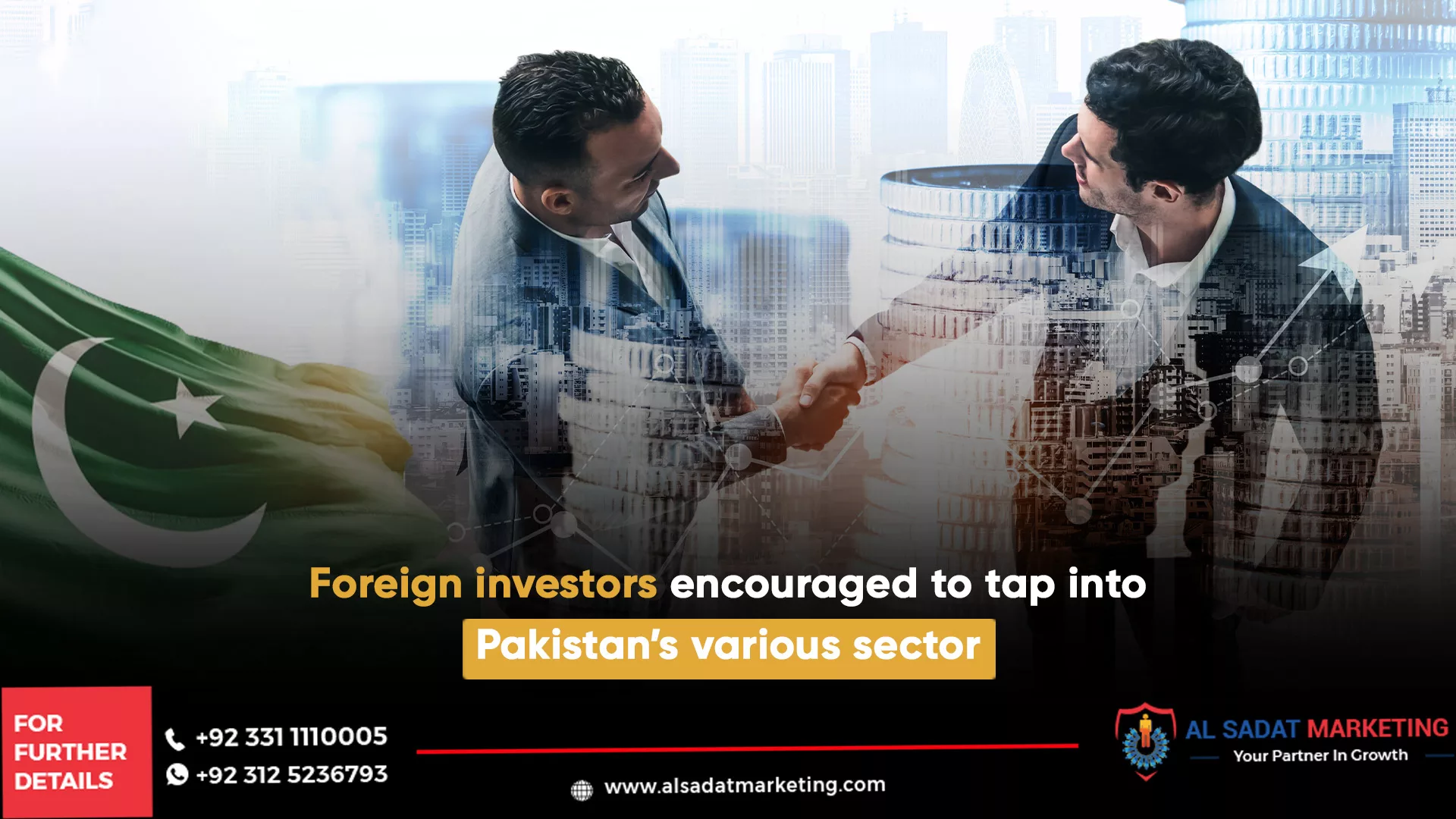 foreign investors are encouraged to tap into pakistan’s various sectors, al sadat marketing, real estate agency in blue area islamabad