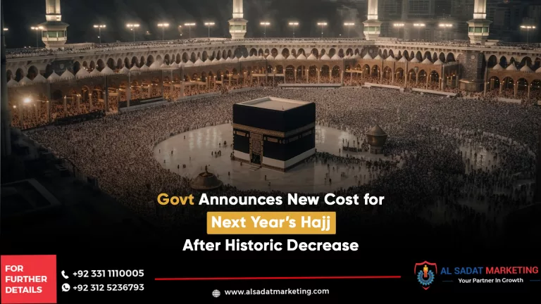 govt announces new cost for next year’s hajj after historic decrease, al sadat marketing, real estate agency in blue area islamabad