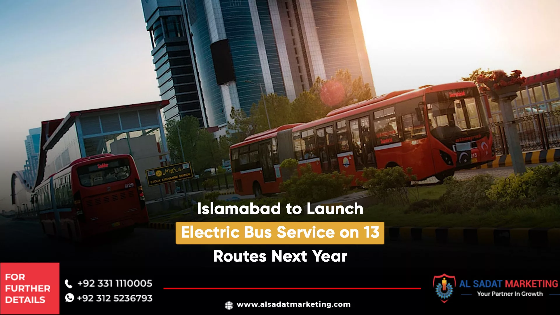 islamabad to launch electric bus service on 13 routes next year, al sadat marketing, real estate agency in blue area islamabad