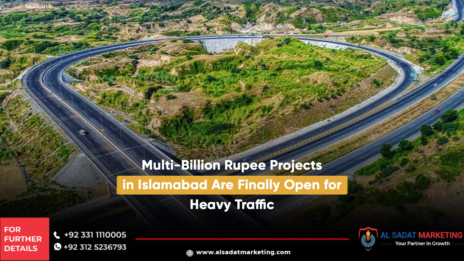 multi-billion rupee projects in islamabad are finally open for heavy traffic, al sadat marketing, real estate agency in blue area islamabad