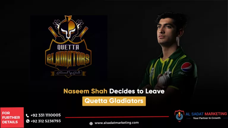 naseem shah decides to leave quetta gladiators, al sadat marketing, real estate agency in blue area islamabad