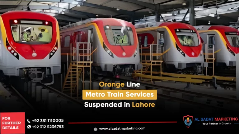orange line metro train services suspended in lahore, al sadat marketing, real estate agency in blue area islamabad