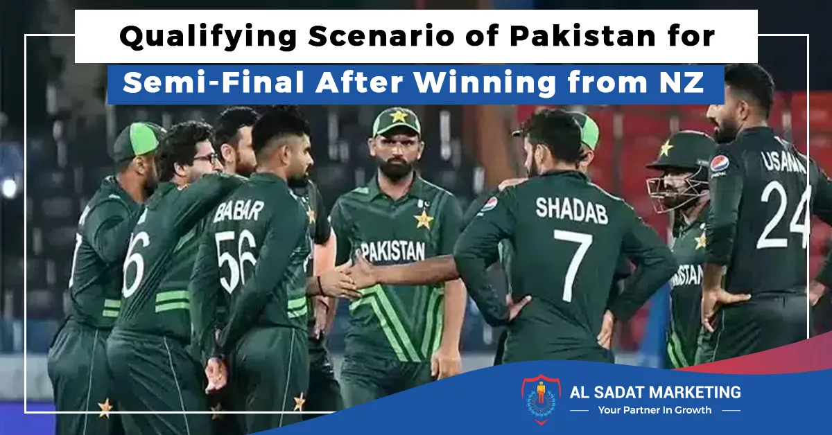 qualifying scenario of pakistan for semi-final after winning from nz, al sadat marketing, real estate agency in blue area islamabad