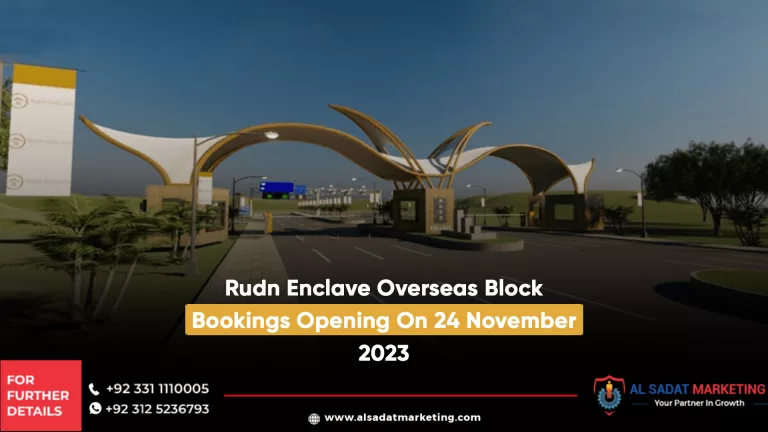 rudn enclave overseas block bookings opening on 24 november 2023, al sadat marketing, real estate agency in blue area islamabad
