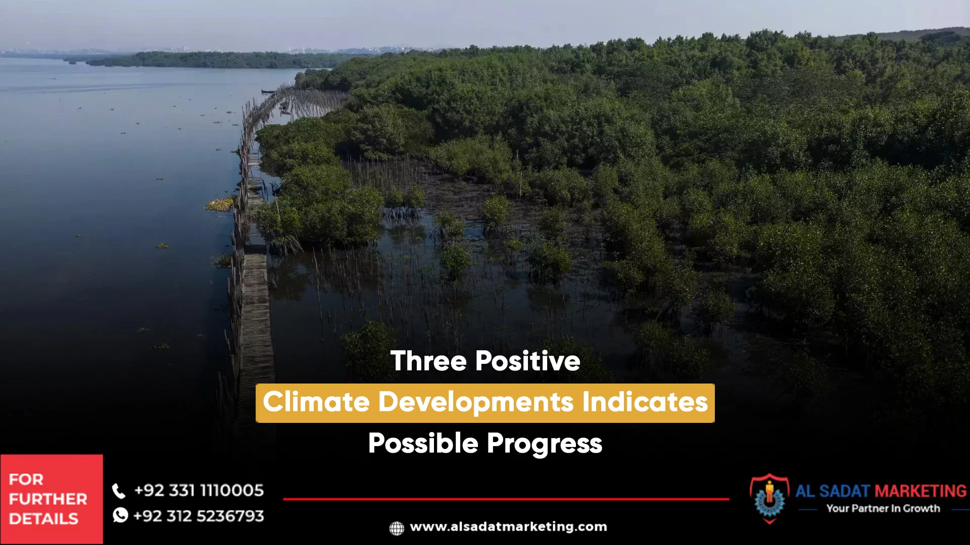 three positive climate developments indicates possible progress, al sadat marketing, real estate agency in blue area islamabad