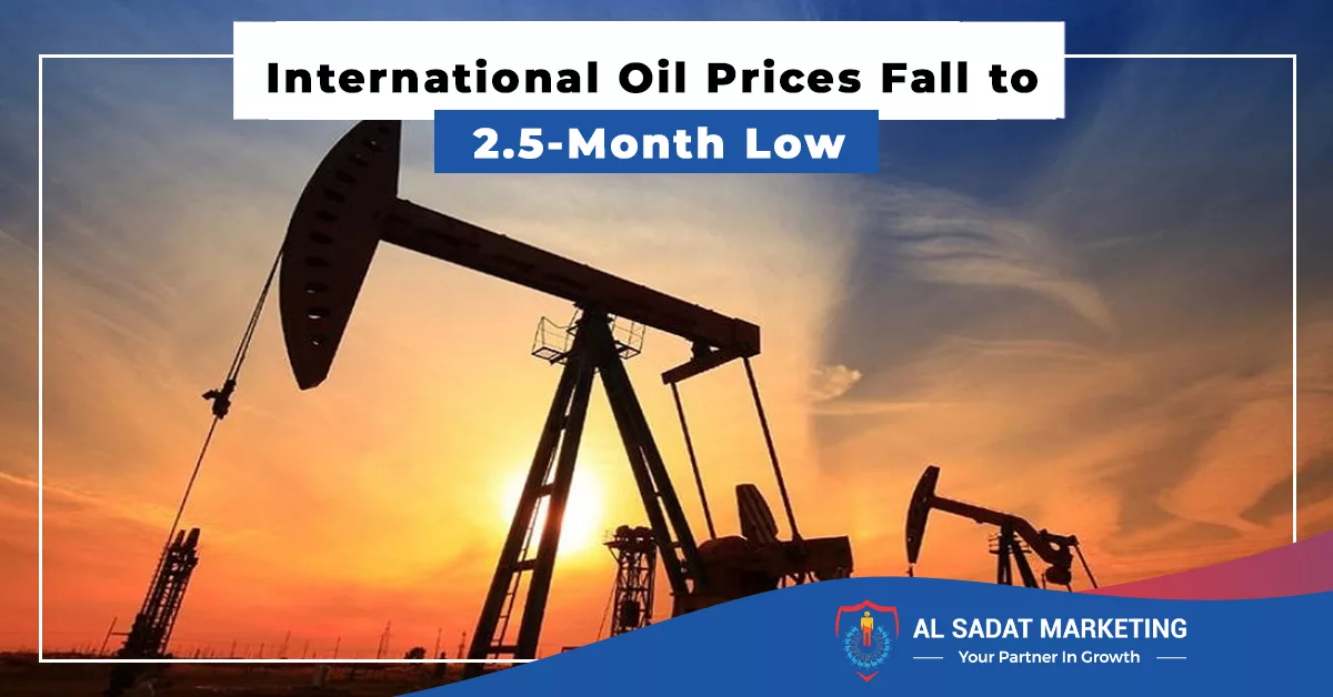 international oil prices fall to 2.5-month low, al sadat marketing, real estate agency in blue area islamabad