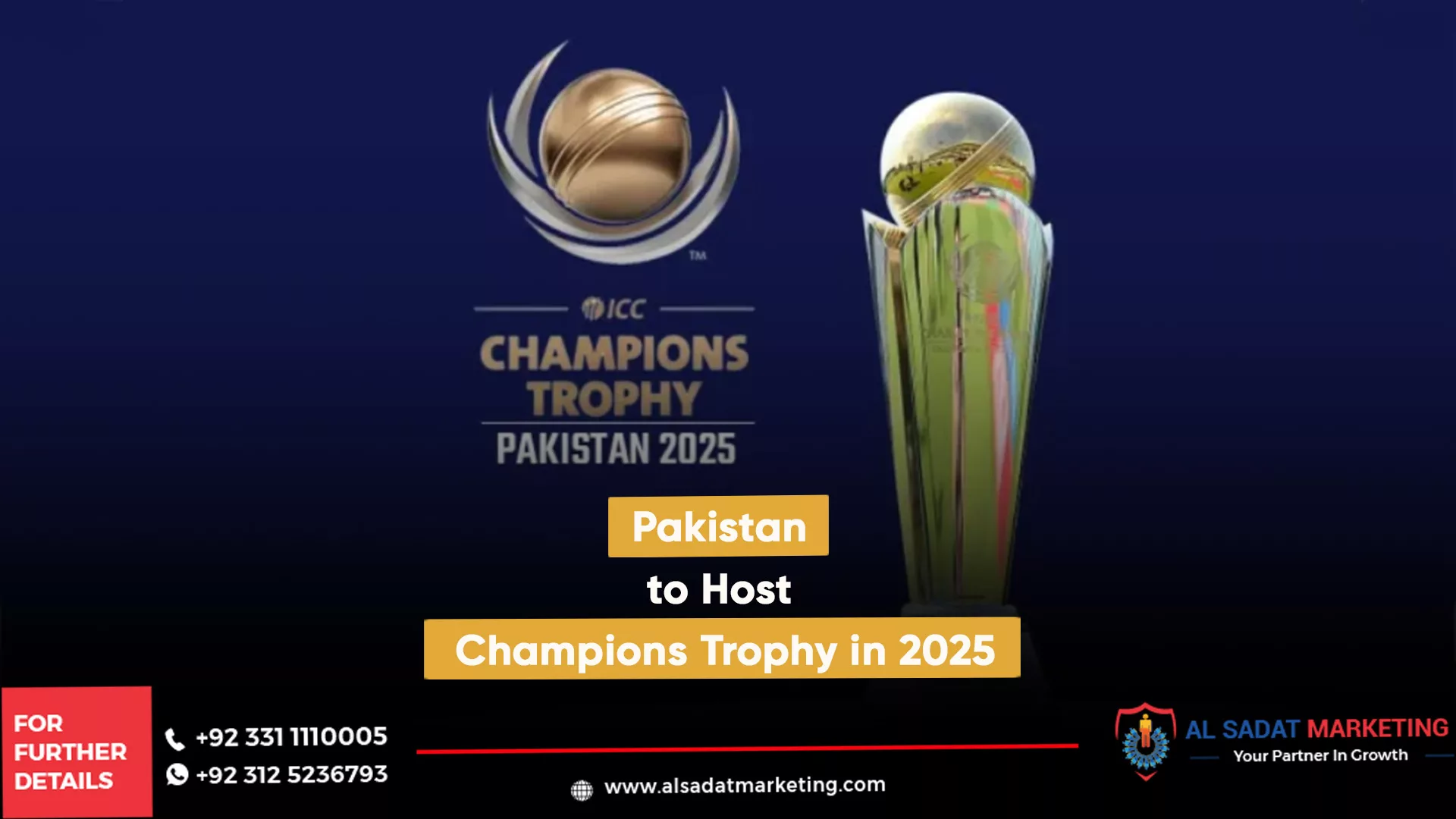 pakistan to host champions trophy in 2025, al sadat marketing, real estate agency in blue area islamabad