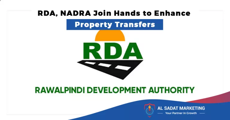 rda, nadra join hands to enhance property transfers, al sadat marketing, real estate agency in blue area islamabad pakistan