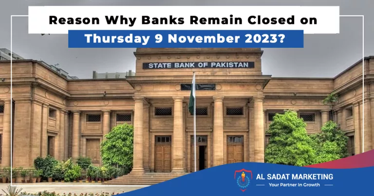 reason why banks remain closed on thursday 9th nov, al sadat marketing, real estate agency in blue area islamabad