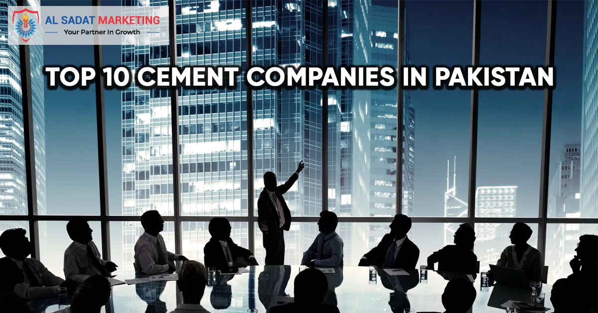 top 10 cement companies in pakistan, al sadat marketing, real estate agency in blue area islamabad pakistan