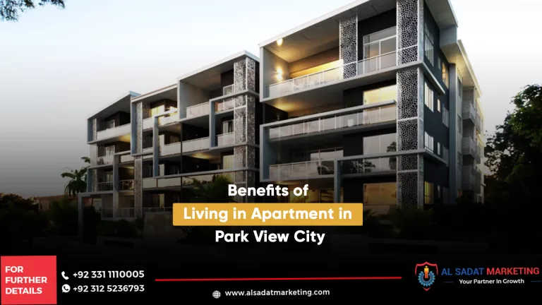 benefits of living in apartment in park view city, al sadat marketing, real estate agency in blue area islamabad