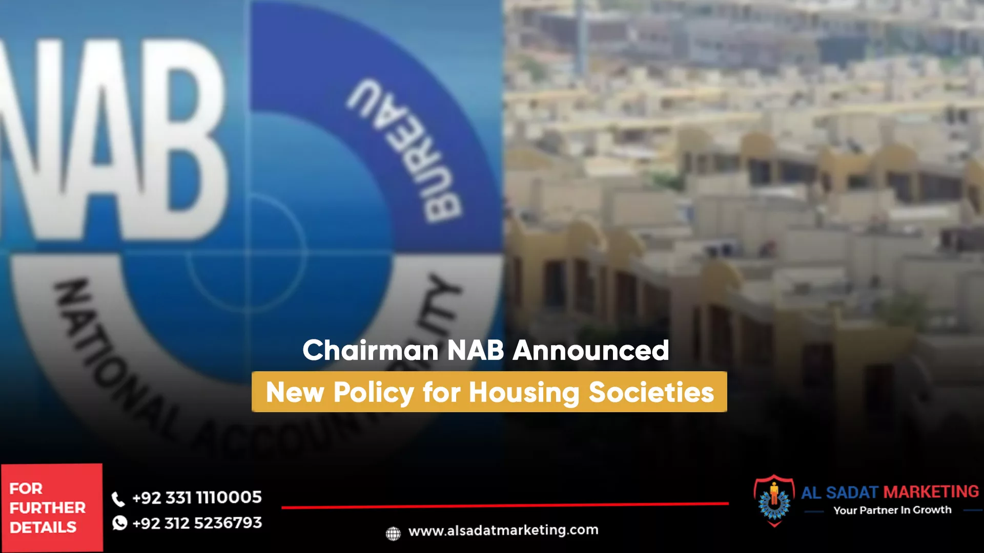 chairman nab announced new policy for housing societies, al sadat marketing, real estate agency in blue area islamabad