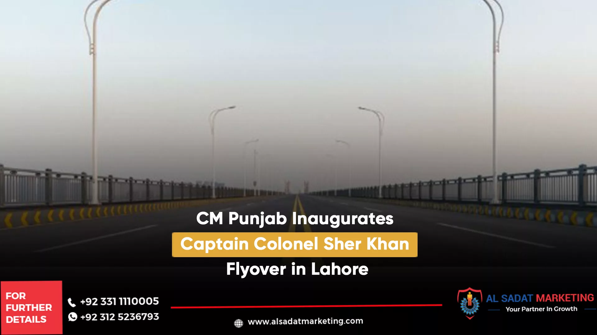 cm punjab inaugurates captain colonel sher khan flyover in lahore, al sadat marketing, real estate agency in blue area islamabad