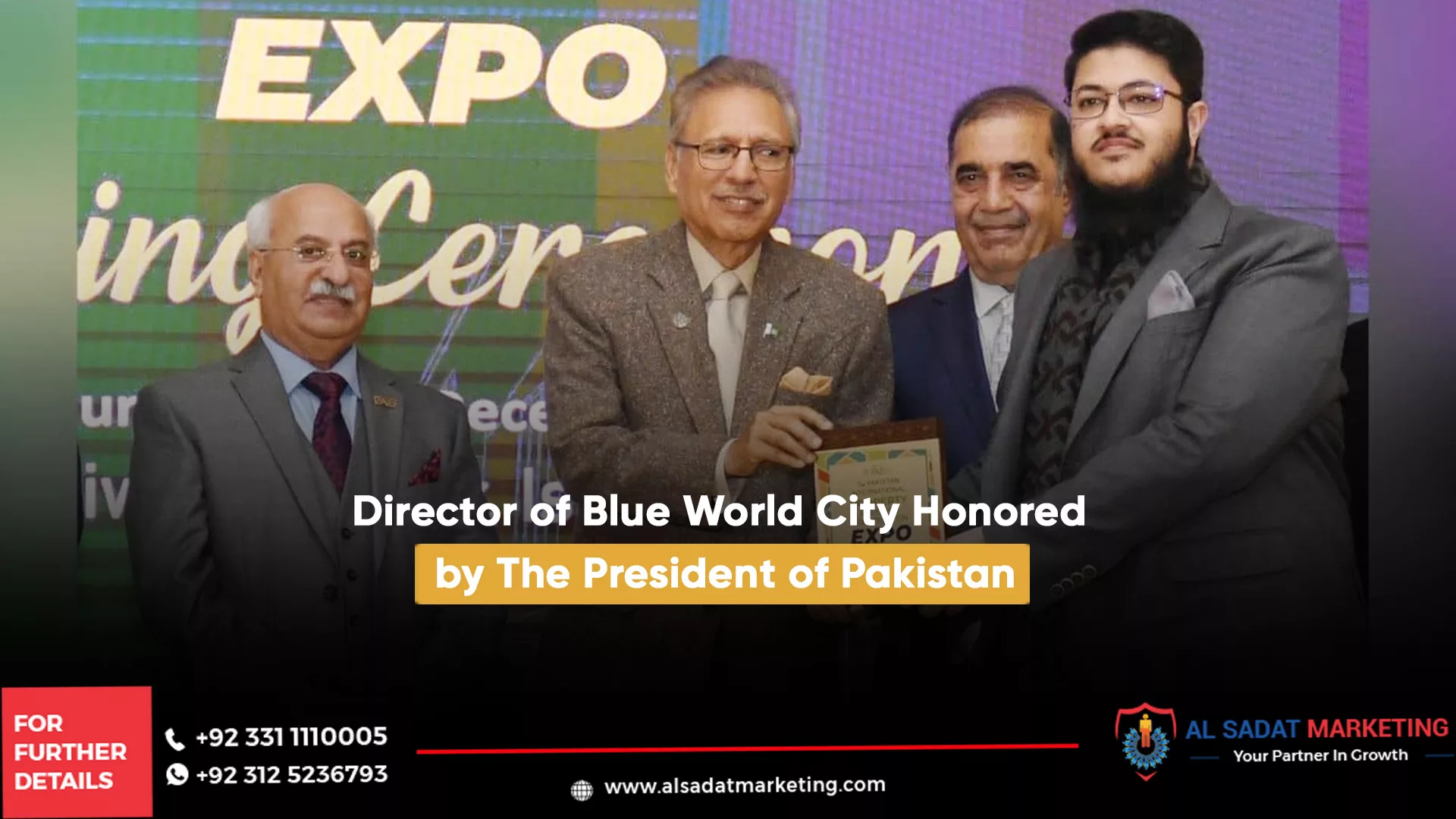 director of blue world city honored by the president of pakistan, al sadat marketing, real estate agency in blue area islamabad