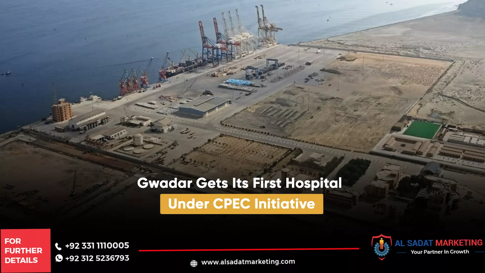 gwadar gets its first hospital under cpec initiative, al sadat marketing, real estate agency in blue area islamabad