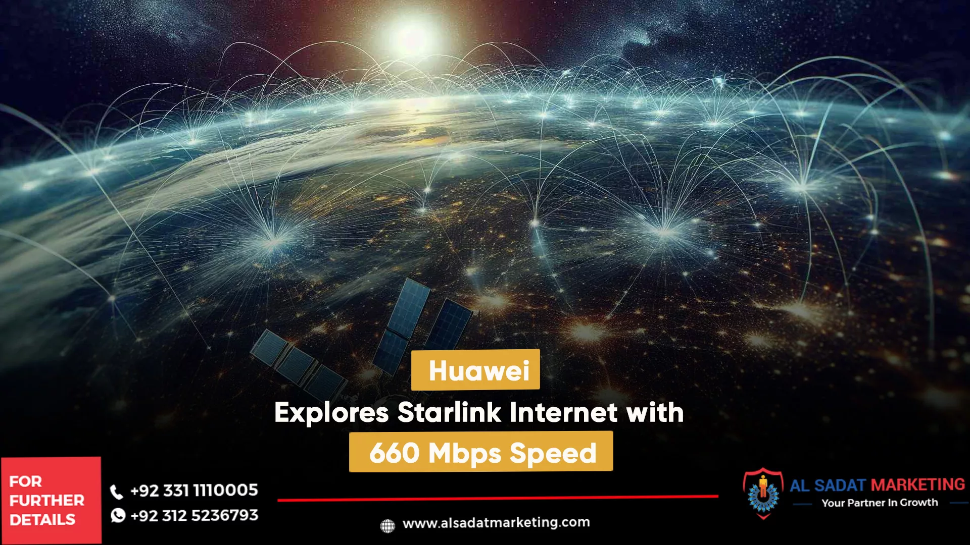 huawei explores starlink internet with 660 mbps speed, al sadat marketing, real estate agency in blue area islamabad