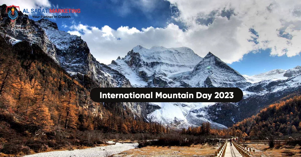 international mountain day 2023, al sadat marketing, real estate agency in blue area islamabd