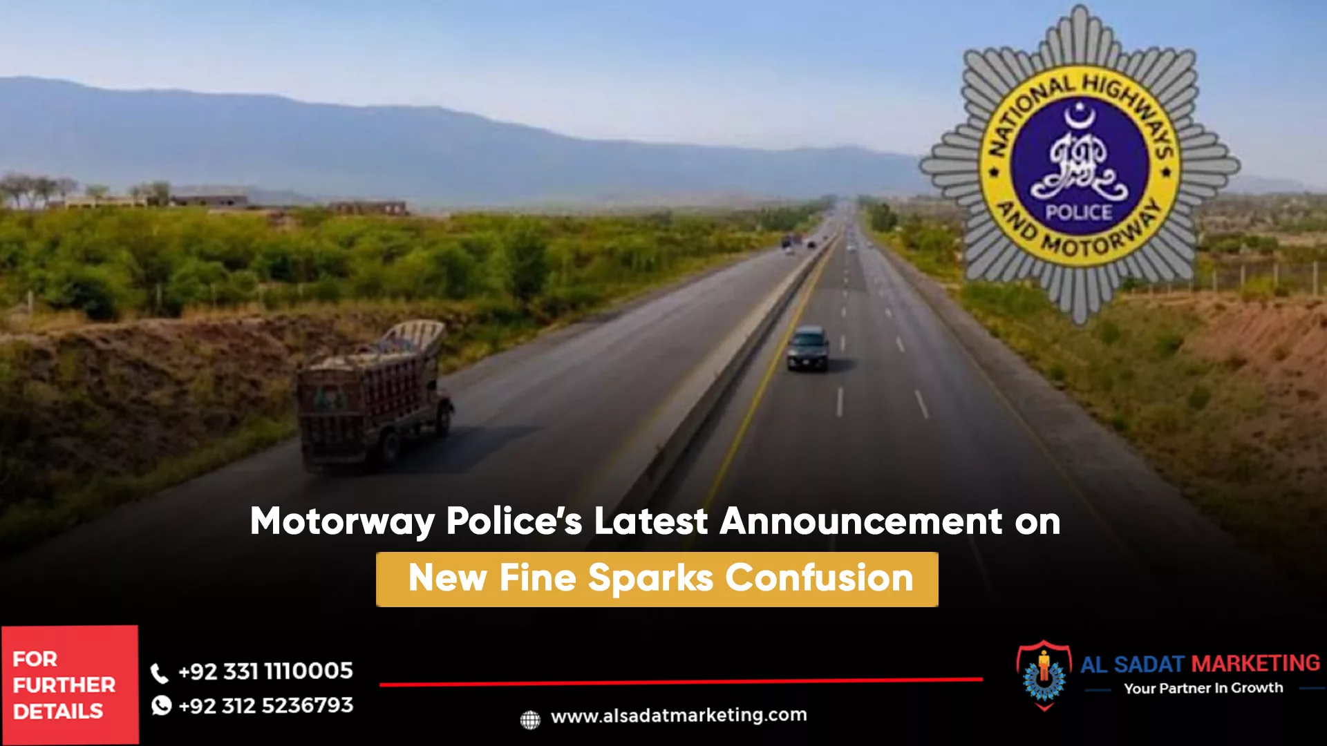 motorway police’s latest announcement on new fine sparks confusion, al sadat marketing, real estate agency in blue area islamabad