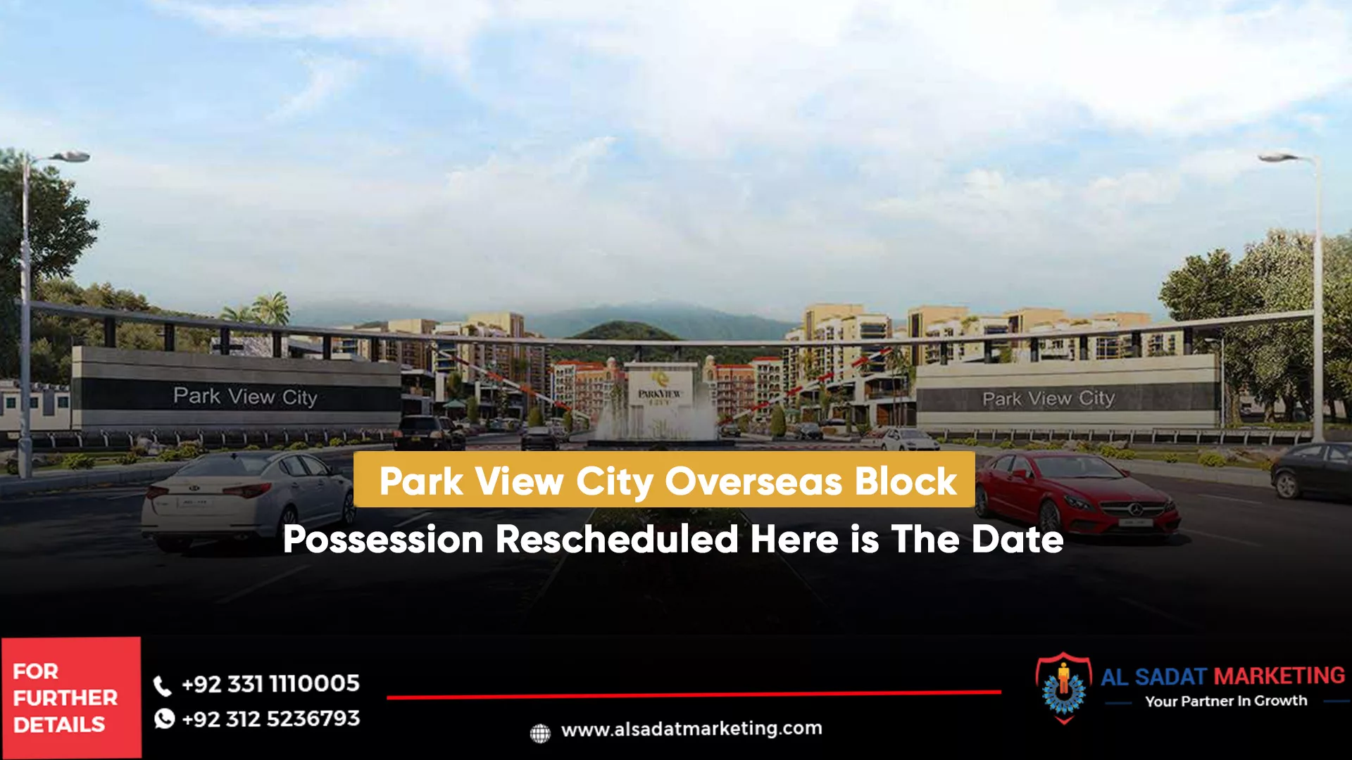 park view city overseas block possession rescheduled here is the date, al sadat marketing, real estate agency in blue area islamabad