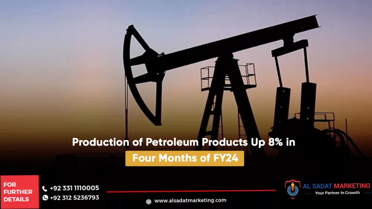 production of petroleum products up 8% in four months of fy24, al sadat marketing, real estate agency in blue area islamabd