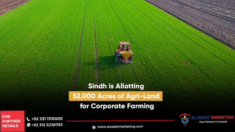 sindh is allotting 52,000 acres of agri-land for corporate farming, al sadat marketing, real estate agency in blue area islamabad