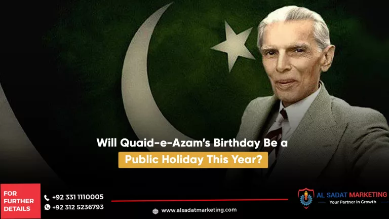 will quaid-e-azam’s birthday be a public holiday this year?, al sadat marketing, real estate agency in blue area islamabad