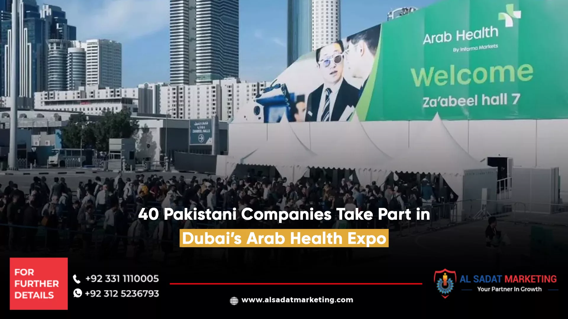 tall buildings with so many people with white and green background banner welcome the people in arab health conference in duabi