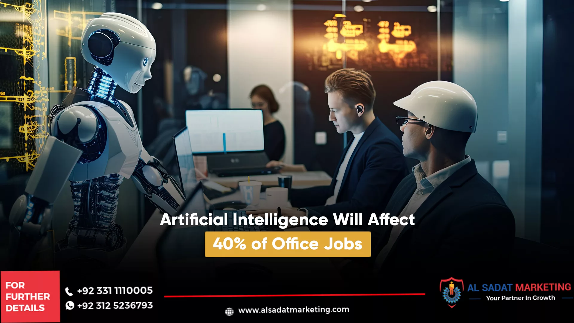 artificial intelligence will affect 40% of office jobs, al sadat marketing, real estate agency in blue area islamabad