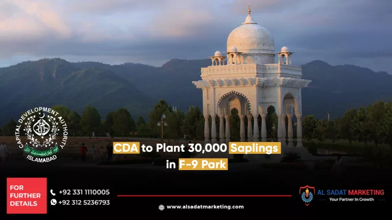 cda to plant 30,000 saplings in f-9 park, al sadat marketing, real estate agency in blue area islamabad