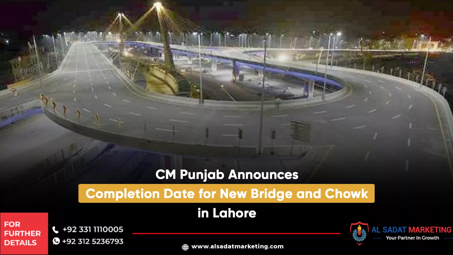 cm punjab announces completion date for new bridge and chowk in lahore, al sadat marketing, real estate agency in blue area islamabad pakistan