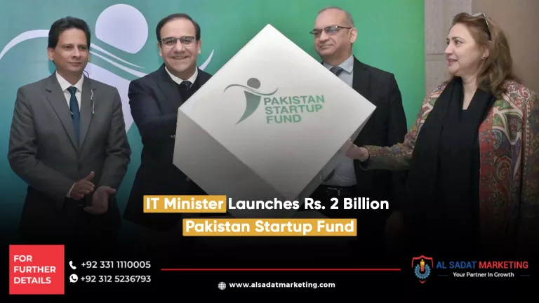 it minister launches rs. 2 billion ‘pakistan startup fund, al sadat marketing, real estate agency in blue area islamabad