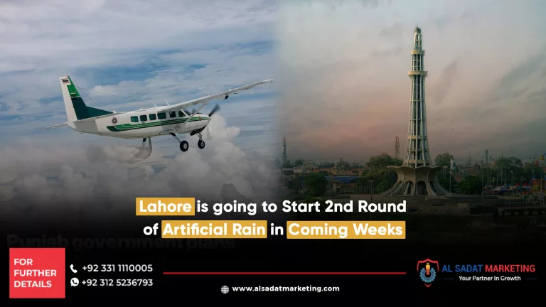 lahore is going to start 2nd round of artificial rain in the coming weeks, al sadat marketing, real estate agency in blue area islamabad