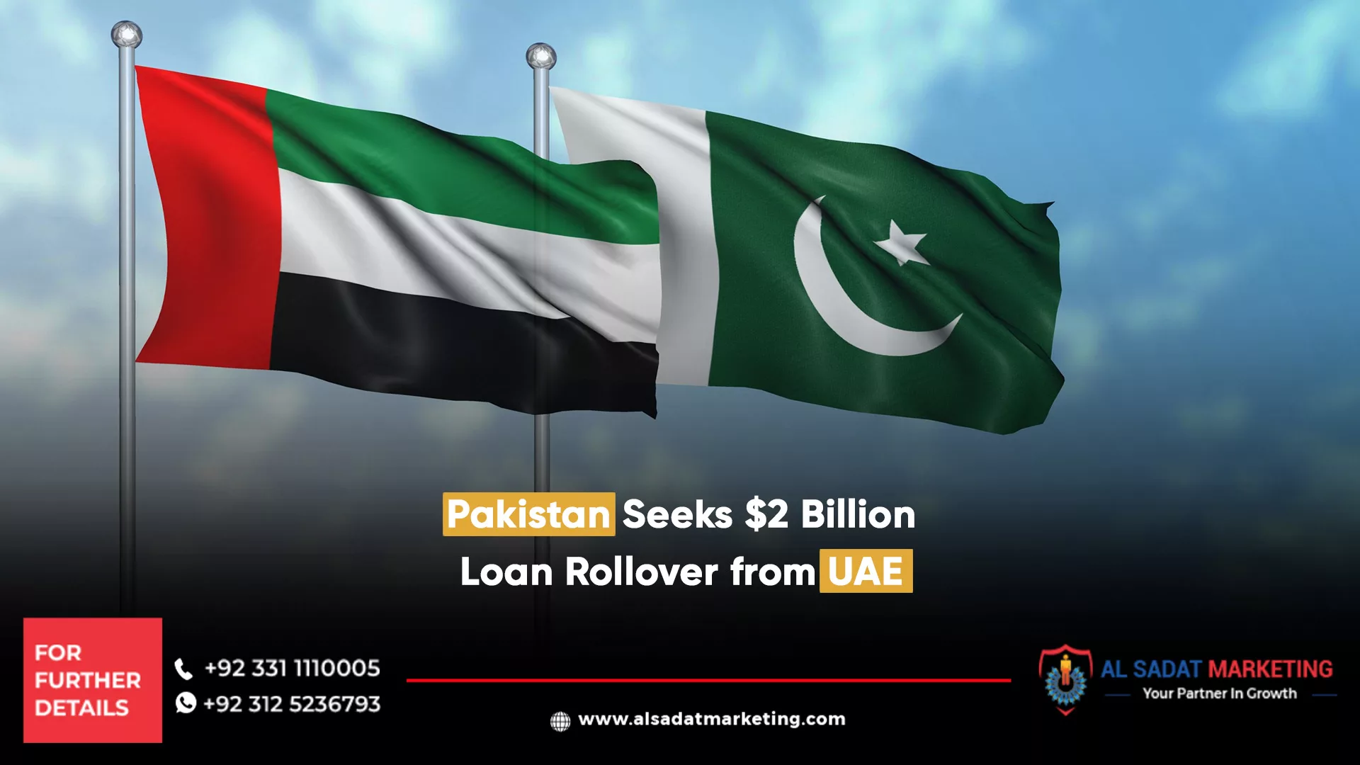 pakistan seeks $2 billion loan rollover from uae, al sadat marketing, real estate agency in blue area islamabad