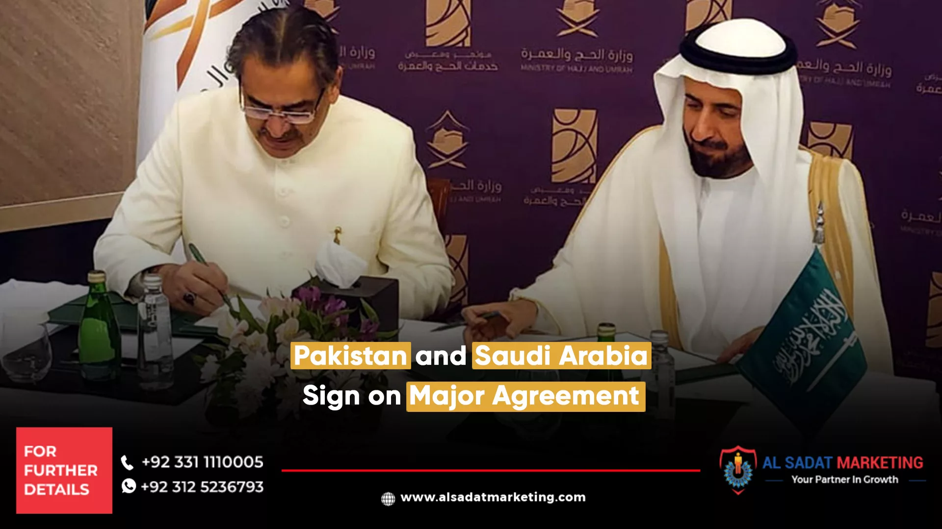 pakistan and saudi arabia sign on major agreement, al sadat marketing, real estate agency in blue area islamabad