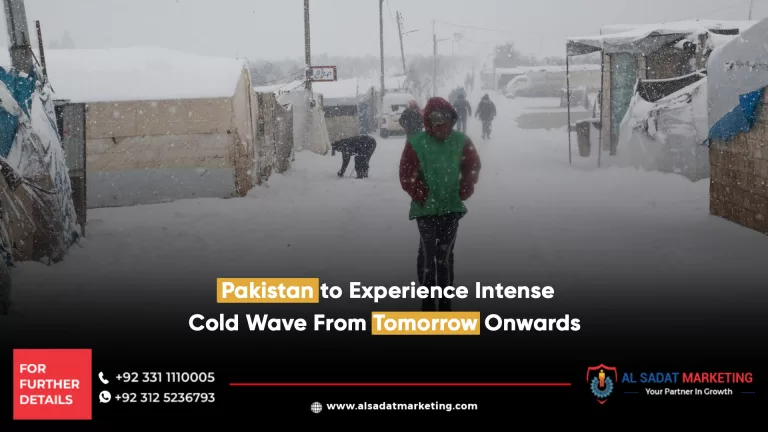 pakistan to experience an intense cold wave from tomorrow onwards, al sadat marketing, real estate agency in blue area islamabad