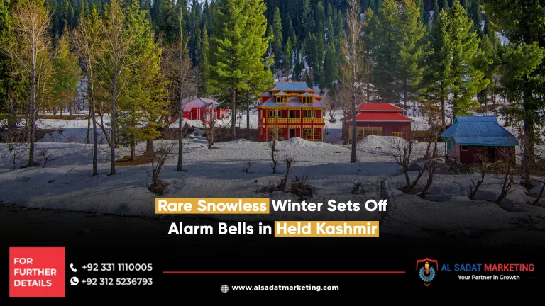 rare snowless winter sets off alarm bells in held kashmir, al sadat marketing, real estate agency in blue area islamabad