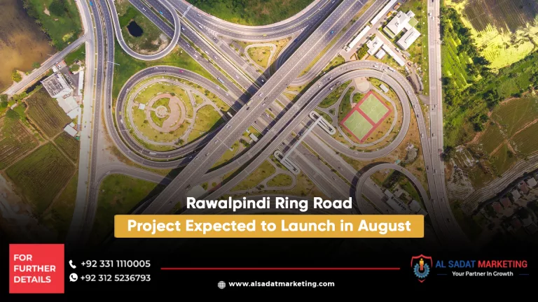 rawalpindi ring road project expected to launch in august, al sadat marketing, real estate agency in blue area islamabad